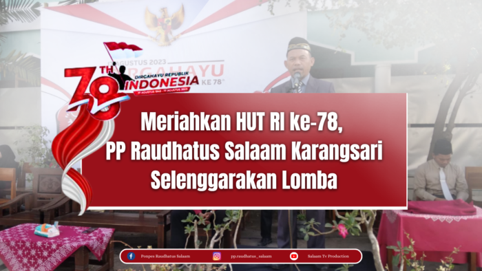 <strong>Meriahkan HUT RI ke-78, PP Raudhatus Salaam Karangsari Selenggarakan Lomba</strong>